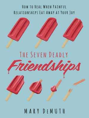 cover image of The Seven Deadly Friendships
